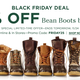 25% off Bean Boots | L.L.Bean | Use promo code FRIDAY25
20% off apparel | L.L.Bean | Use promo code THANKS20